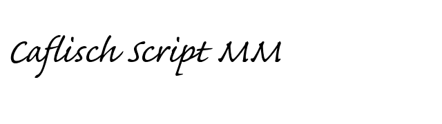 Caflisch Script MM font preview