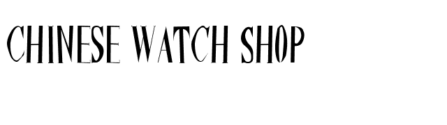 Chinese Watch Shop font preview