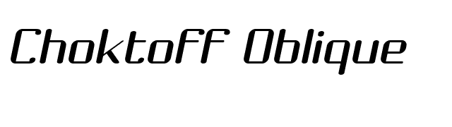 Choktoff Oblique font preview