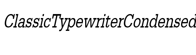 ClassicTypewriterCondensed Italic font preview