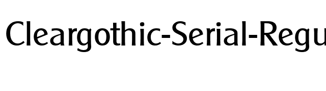 Cleargothic-Serial-Regular font preview