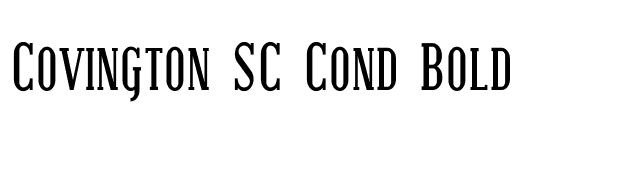 Covington SC Cond Bold font preview