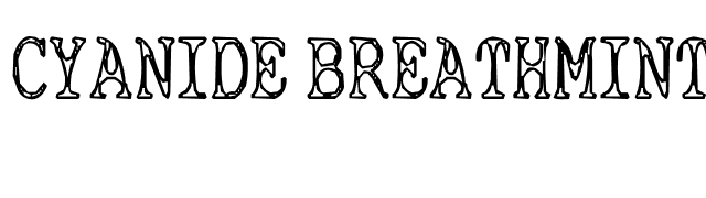 Cyanide Breathmint font preview