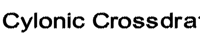 cylonic-crossdraft font preview