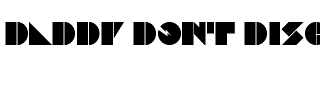 Daddy Dont Disco font preview