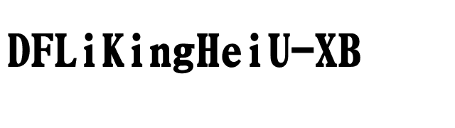 DFLiKingHeiU-XB font preview