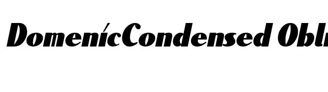 DomenicCondensed Oblique font preview