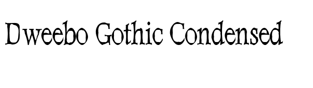 Dweebo Gothic Condensed font preview