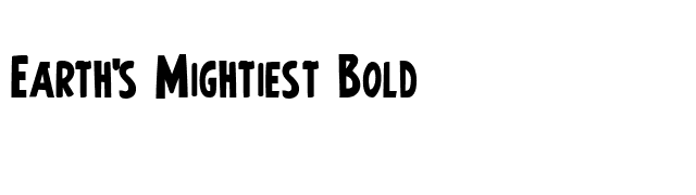 Earth's Mightiest Bold font preview