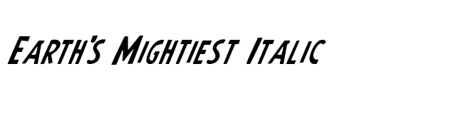 Earth's Mightiest Italic font preview