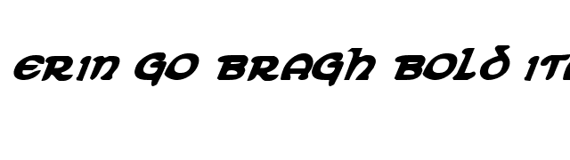 Erin Go Bragh Bold Italic font preview