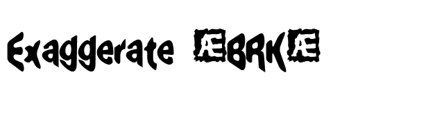 exaggerate-brk- font preview