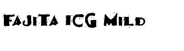 Fajita ICG Mild font preview