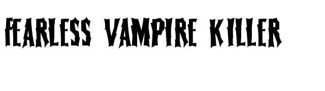 Fearless Vampire Killer font preview