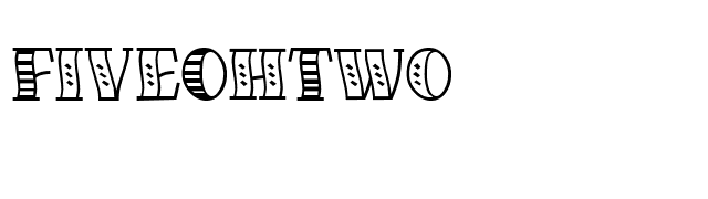 FiveOhTwo font preview