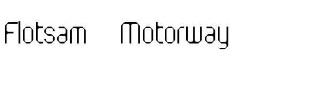 Flotsam Motorway font preview
