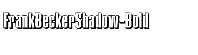 FrankBeckerShadow-Bold font preview