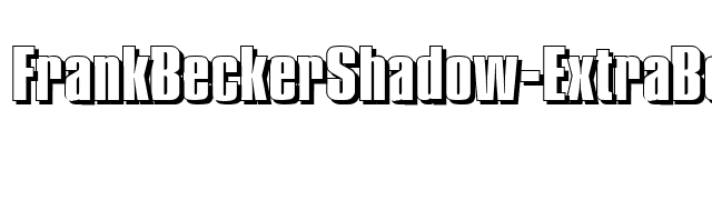 FrankBeckerShadow-ExtraBold-Regular font preview