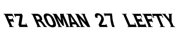 FZ ROMAN 27 LEFTY font preview