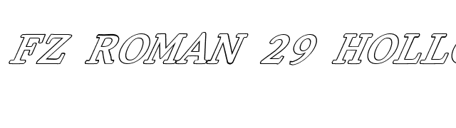 FZ ROMAN 29 HOLLOW ITALIC font preview