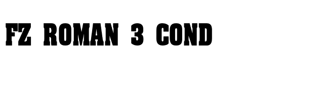 FZ ROMAN 3 COND font preview
