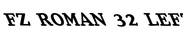FZ ROMAN 32 LEFTY font preview