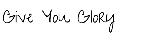 Give You Glory font preview