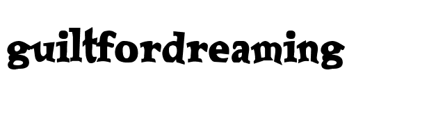 GuiltForDreaming font preview