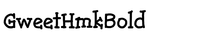 GweetHmkBold font preview