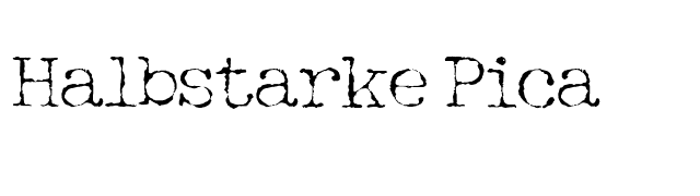 halbstarke-pica font preview