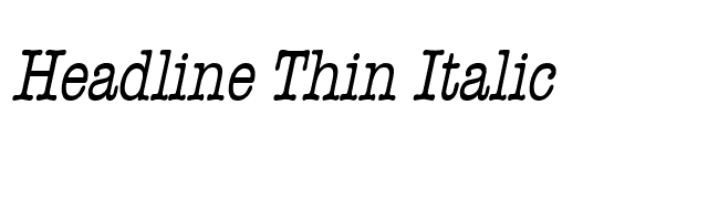 Headline Thin Italic font preview