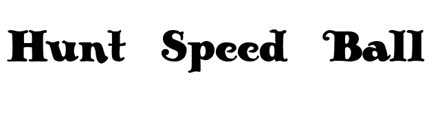 Hunt Speed Ball Medium font preview