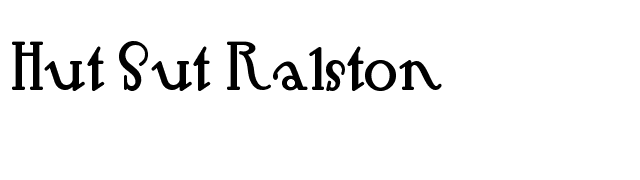 Hut Sut Ralston font preview