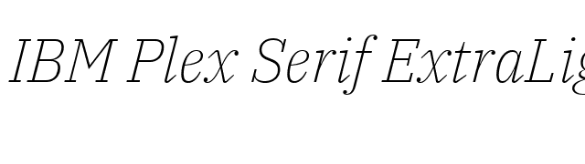 IBM Plex Serif ExtraLight Italic font preview
