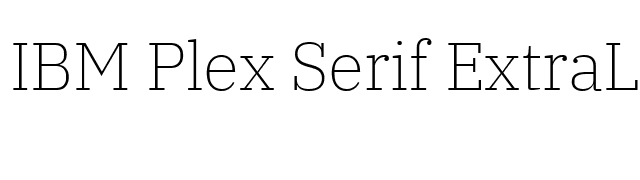 IBM Plex Serif ExtraLight font preview