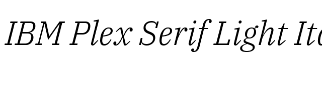 IBM Plex Serif Light Italic font preview