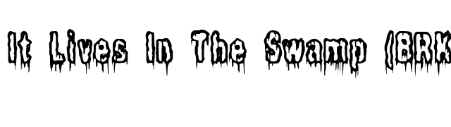 it-lives-in-the-swamp-brk- font preview