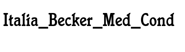 Italia_Becker_Med_Cond font preview