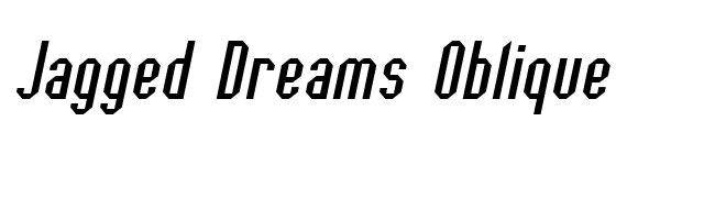 Jagged Dreams Oblique font preview