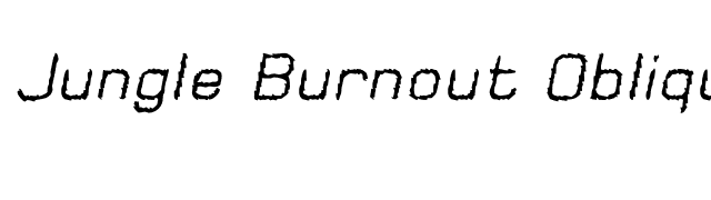Jungle Burnout Oblique OTF font preview