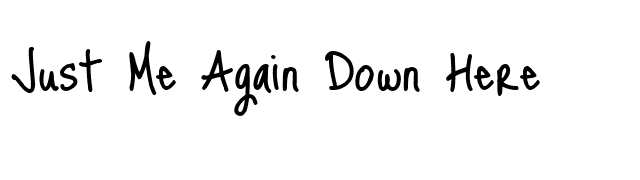 Just Me Again Down Here font preview