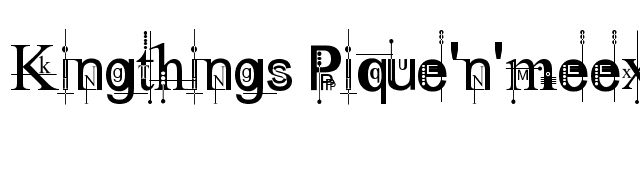 Kingthings Pique'n'meex font preview