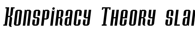 Konspiracy Theory slant font preview