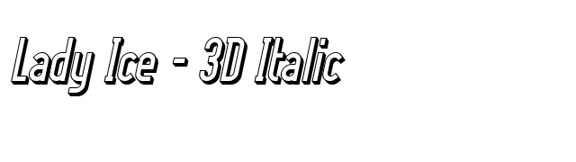 Lady Ice - 3D Italic font preview