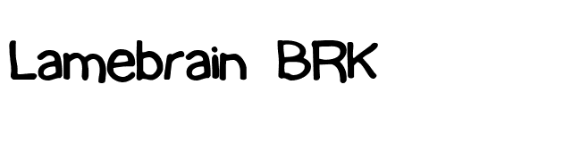 Lamebrain BRK font preview