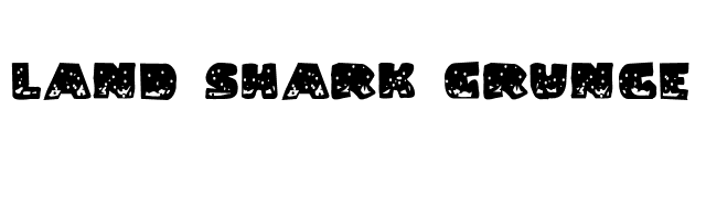 Land Shark Grunge font preview
