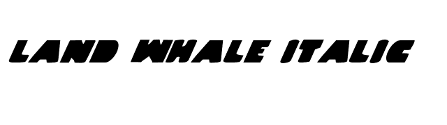 Land Whale Italic font preview