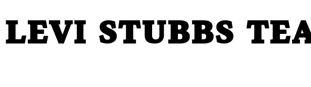Levi Stubbs Tears font preview