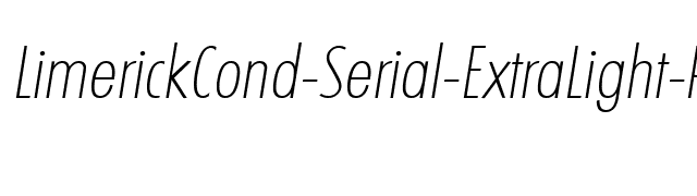 LimerickCond-Serial-ExtraLight-RegularItalic font preview