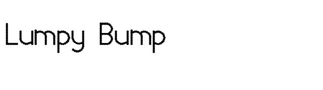 Lumpy Bump font preview